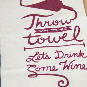 KITCHEN DISH TOWEL Wine Drinkers Surrender Screenprinted Kitchen Dry Wine Tea Towel Flour Sac Towel image 3