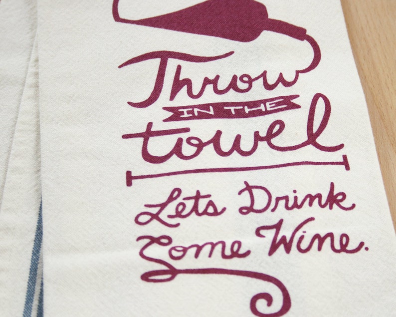 KITCHEN DISH TOWEL Wine Drinkers Surrender Screenprinted Kitchen Dry Wine Tea Towel Flour Sac Towel image 3