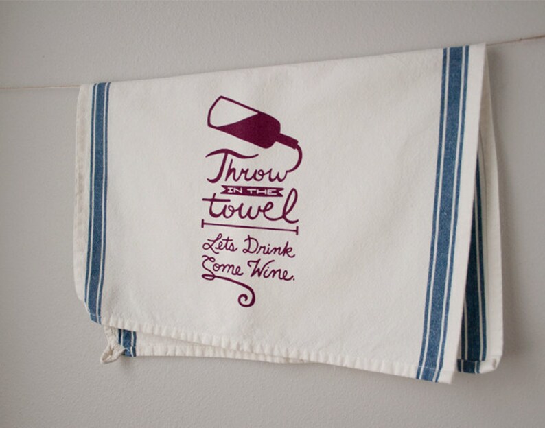 KITCHEN DISH TOWEL Wine Drinkers Surrender Screenprinted Kitchen Dry Wine Tea Towel Flour Sac Towel image 4