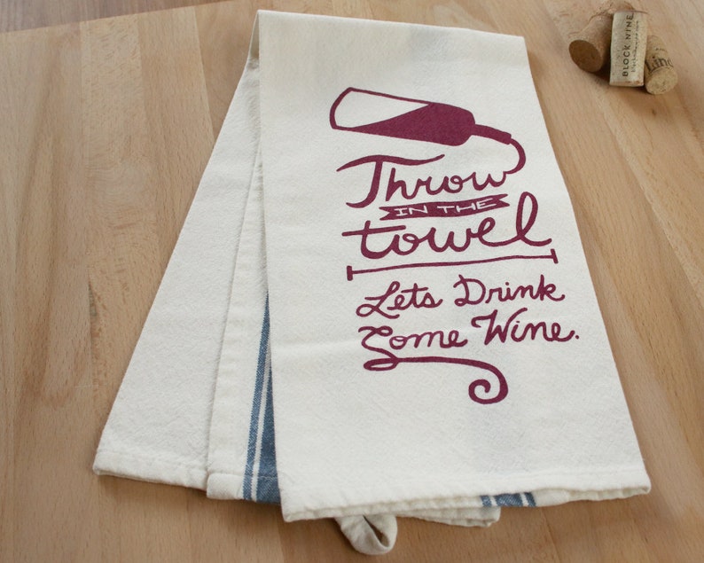 KITCHEN DISH TOWEL Wine Drinkers Surrender Screenprinted Kitchen Dry Wine Tea Towel Flour Sac Towel image 2