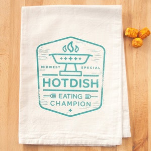 MIDWEST DISH TOWEL - Midwest is Best Hotdish Eating Contest Champion Flour Sac Tea Towel - Tater Tot Hotdish Pyrex Trophy