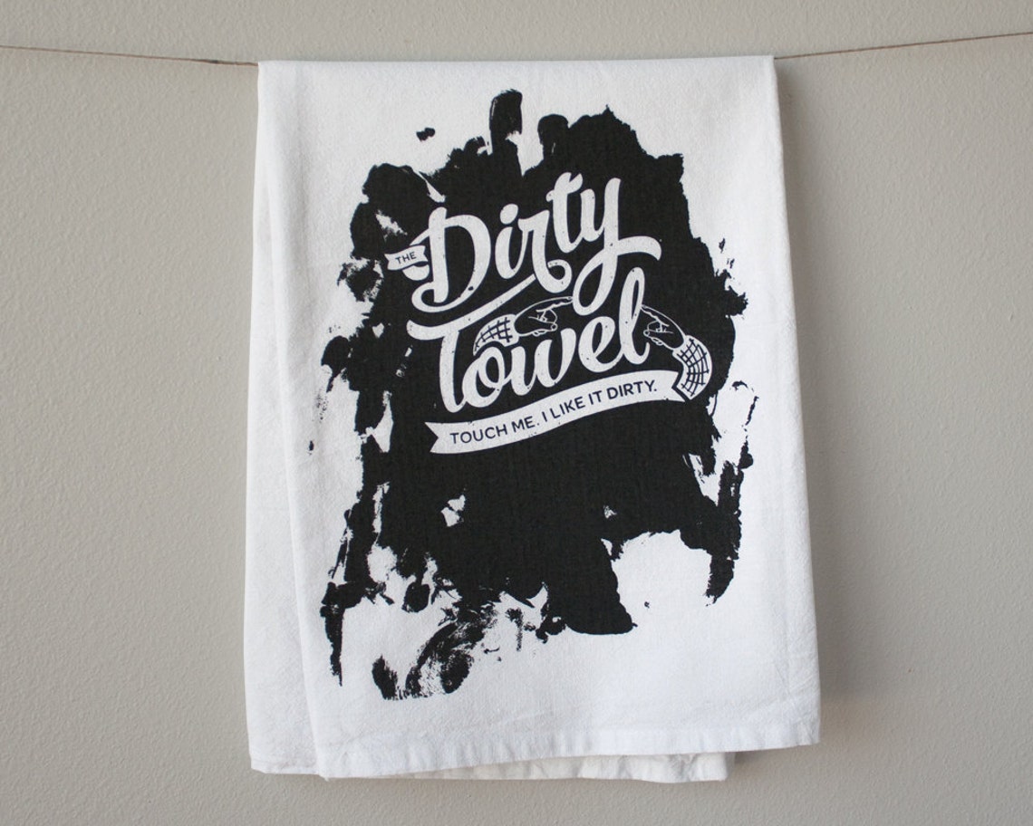KITCHEN DISH TOWEL the Dirty Towel Touch Me I Like It Etsy