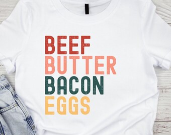 Beef Butter Bacon Eggs - Unisex t-shirt