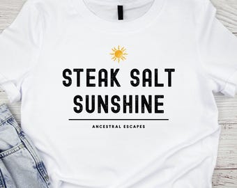Steak Salt Sunshine - Unisex t-shirt