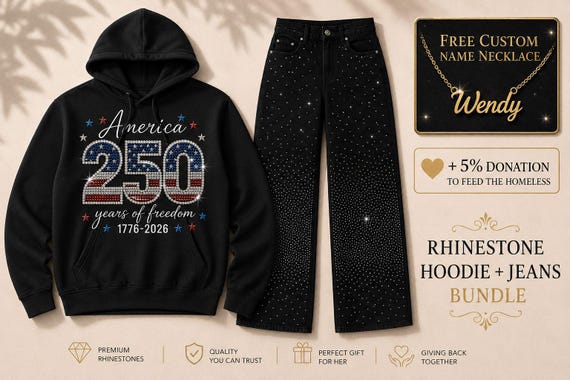 4th of July America 250 Set | Free Custom Necklace - USA Independence Day Rhinestone Hoodie & Jeans Bundle - 1776-2026 Milestone Outfit