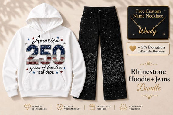 4th of July America 250 Set | Free Custom Necklace - USA Independence Day Rhinestone Hoodie & Jeans Bundle - 1776-2026 Milestone Gift