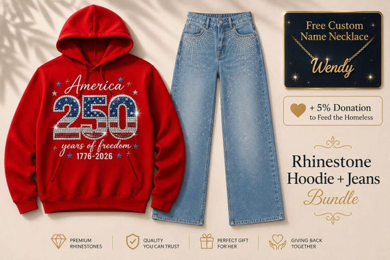 4th of July America 250 Set | Free Custom Necklace - USA Independence Day Rhinestone Hoodie & Jeans Bundle - 1776-2026 Milestone Gift