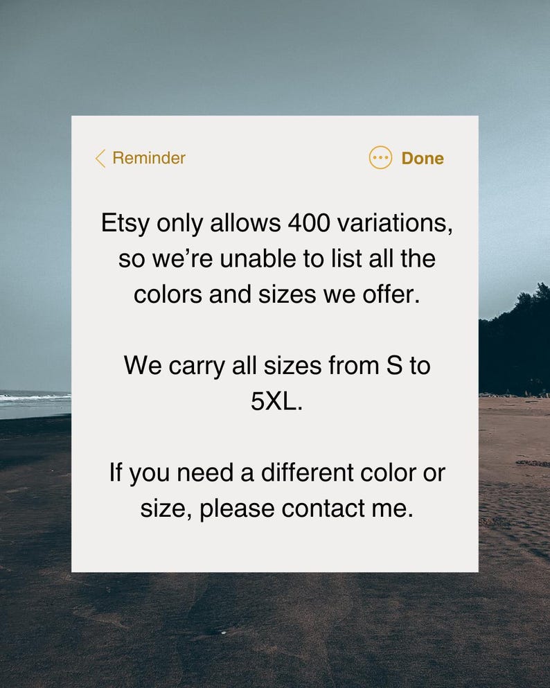 May include: A digital note on a white background, informing customers about Etsy product variations. It mentions sizes from S to 5XL and encourages contact for other colours or sizes. The backdrop is a beach scene with a cloudy sky.