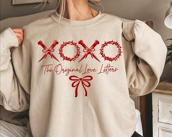 XOXO The Original Love Letters Sweatshirt, Jesus Sweatshirt, Bible Verse Hoodie, Jesus Gift, XOXO Long, Christian Hoodie,Religious Valentine