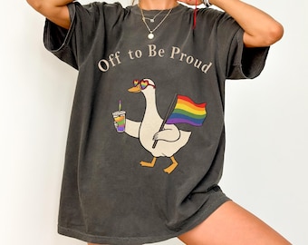 Comfort Colors® Pride Goose LGBT Rainbow Shirt, Off To Be Proud Tee, Gay Pride T-Shirt Gift