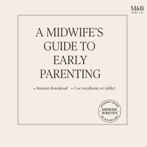 Può includere: Una guida digitale beige intitolata "A Midwife's Guide to Early Parenting". Il testo include "Download istantaneo" e "Usa su telefono o tablet". Un sigillo circolare recita "Basato sull'evidenza, scritto da ostetriche, linee guida del Regno Unito."