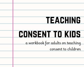 Cahier d'exercices sur l'éducation au consentement : Enseigner les limites et la sécurité (téléchargement numérique)