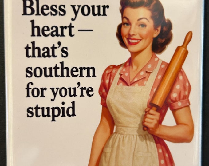Funny Southern Retro Magnet - Bless Your Heart