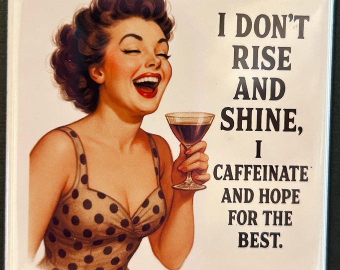 Funny Retro Magnet: Caffeinate and Hope for the Best