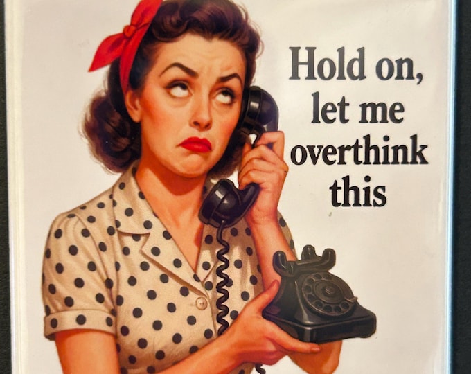 Let Me Overthink This Funny Retro Magnet