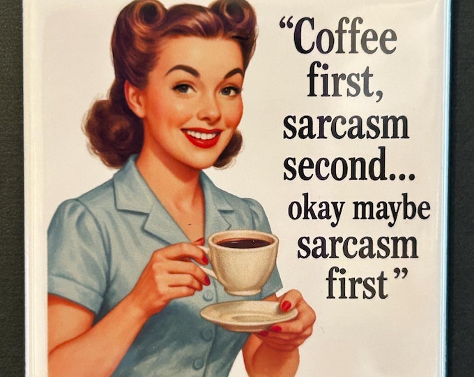 Retro Magnet - Coffee & Sarcasm
