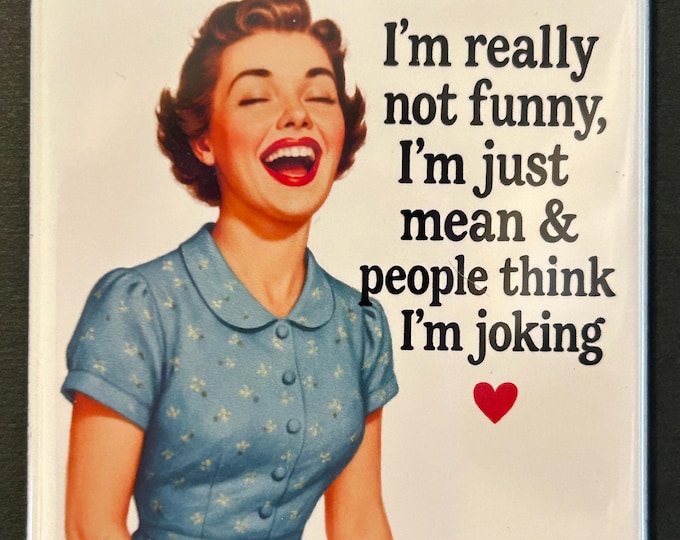 Funny Sarcastic Retro Magnet