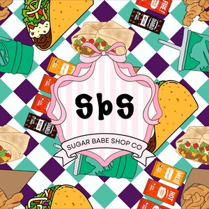 May include: A patterned design featuring tacos, burritos, and sauce packets. The design includes the text "sbs" and "SUGAR BABE SHOP CO" within a pink and white frame, set against a teal and purple checkered background.