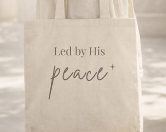 Led by His Peace Canvas Tote, Faith Inspired Bag, Minimal Aesthetic Tote, Christian Gift for Her, Neutral Everyday Bag