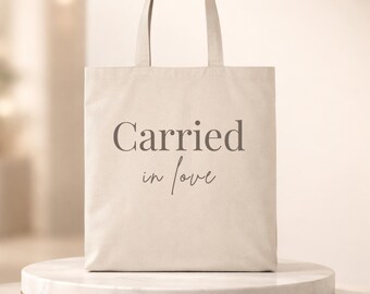 Carried in Love Tote Bag, Minimal Canvas Tote Bag, Meaningful Gift for Her, Aesthetic Neutral Tote, Everyday Carry Bag