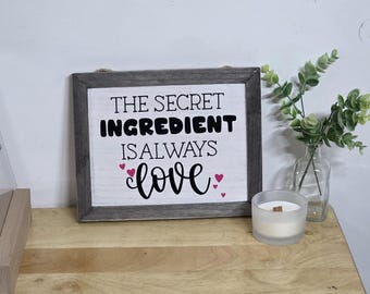 Secret Ingredient is Love Hanging Sign