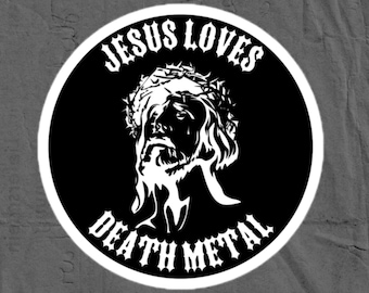 Jesus Loves Death Metal Sticker -  Free Shipping, Waterproof Vinyl Laptop and Water Bottle Sticker