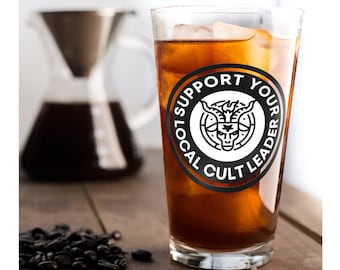 Support Your Local Cult Leader 16oz Pint Glass with Baphomet Logo