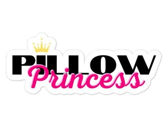 Pillow Princess Sticker: Waterproof Vinyl Decal