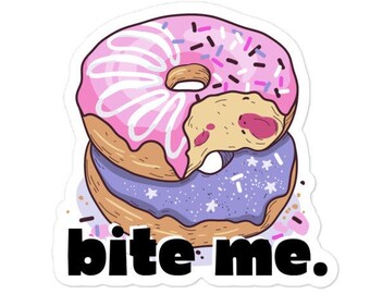 Bite Me Sticker, Durable Vinyl Waterproof Laptop Sticker, Water Bottle Sticker, Free Shipping