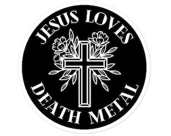 Jesus Loves Death Metal - Vinyl Sticker