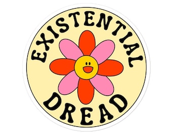 Existential Dread - Kiss Cut Vinyl Sticker