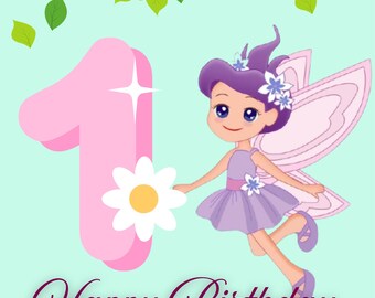 May include: A whimsical birthday card design featuring a cartoon fairy with purple hair and a lavender dress, holding a daisy. A large pink number 1 and the text "Happy Birthday Princess" are also present. Green leaves and fairy silhouettes complete the design.