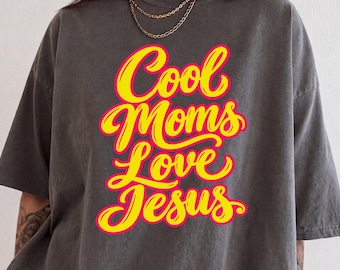 Cool Moms Love Jesus Shirt, Christian Comfort Colors Tee, Groovy Faith Mom Shirt, Colorful Christian Mom Gift, Jesus Lover Tee for Women