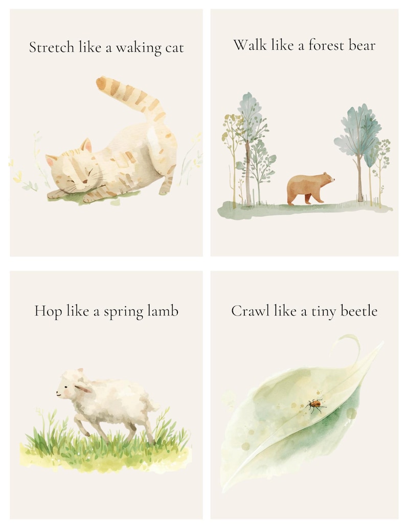 May include: Four watercolour illustrations with text. A cat stretching, a bear walking in a forest, a lamb hopping in grass, and a beetle crawling on a leaf. The text reads: "Stretch like a waking cat", "Walk like a forest bear", "Hop like a spring lamb", and "Crawl like a tiny beetle."