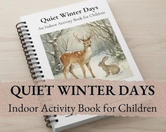 Quiet Winter Days – Indoor Activity Book for Children | Waldorf-Inspired Winter Activities, Finger Plays, Poems & Crafts