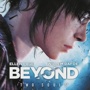 Könnte beinhalten: Ein Werbeplakat für das Videospiel Beyond Two Souls mit einer Profilansicht einer Person mit dunklem Haar und einem karierten Hemd. Der Text Ellen Page und Willem Dafoe erscheint über dem Titel Beyond Two Souls in weißer Schrift.