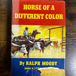 Caballo de otro color de Ralph Moody / Primera edición 1968 / Tapa dura de la novela americana del Oeste vintage