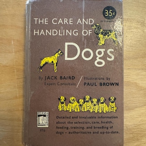 Vintage 1950 “The Care and Handling of Dogs” by Jack Baird – Perma Books Edition, Dog Breeds, Training & Health Guide