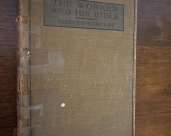 Der Arbeiter und seine Bibel 1931 Eiselen Barclay Methodist Church Worker and Work Series