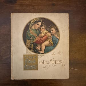Antique The Child Christ and His Mother – Victorian Christmas Hymns & Art – DeWolfe, Fiske and Co. – Illustrated Religious Gift Book