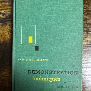 Demonstration Techniques by Mary Brown Allgood — 1959 Second Edition Hardcover — Vintage Home Economics / Teaching Manual