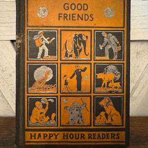 Good Friends - Vintage Children&#39;s - Antique - Collector&#39;s Book - Vintage Literature - Old Books - Rare Books