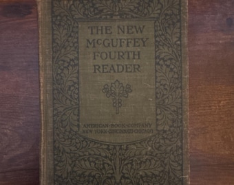 The New McGuffey Fourth Reader 1901 Antique School Book American Book Company