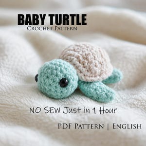May include: A crochet baby turtle with a light mint green head and limbs and a beige shell, featuring black plastic eyes. The text reads: BABY TURTLE CROCHET PATTERN, NO SEW Just in 1 Hour, PDF PATTERN | ENGLISH. This is a digital craft instruction guide.
