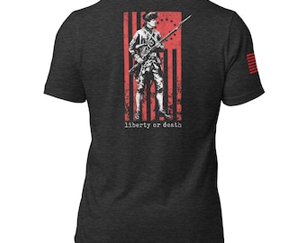 Liberty or Death Minuteman T-Shirt – Betsy Ross Sleeve Flag – Patriot 2A Revolutionary War Tee