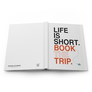 Life Is Short Book The Trip Journal | Hardcover Lined Notebook image 2