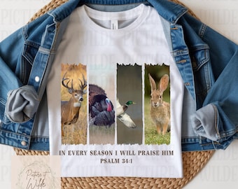 Caza cristiana PNG, Gráfico de vida silvestre de cazadores de fe, Diseño de las Escrituras, En cada temporada lo alabaré Diseño de camiseta de caza Descargar