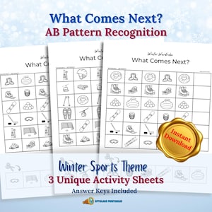 May include: Three activity sheets with a winter sports theme. The sheets feature the text "What Comes Next? AB Pattern Recognition" and include images of winter sports equipment. The sheets are labeled "Winter Wardrobe" and include the text "Instant Download."