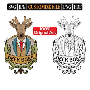 May include: A digital graphic design featuring a deer wearing a suit, tie, and vest, framed by decorative leaves and a banner with the text DEER BOSS. The image includes a color version and a black and white line art version, with the text 100% Orignal Art.