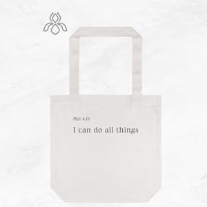 I can do all things tote bag  Phil 4:13 | Scripture Bible verse cotton tote